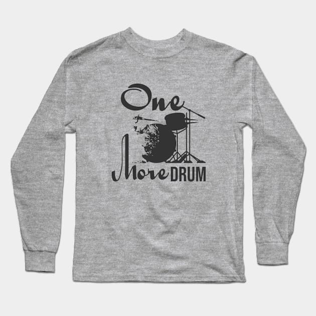 One more drum Long Sleeve T-Shirt by Degiab